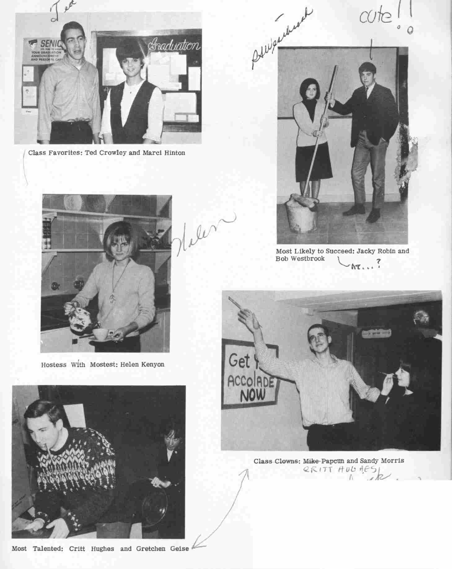 Class Favorites; Most Likely to Succeed; Hostess w. Mostest; Most Talented; Class Clowns